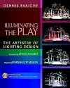 Illuminating the Play: The Artistry of Lighting Design