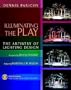 Illuminating the Play: The Artistry of Lighting Design