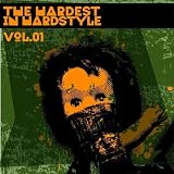 The Hardest In Hardstyle, Vol.01