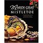Mardi Gras to Mistletoe: A Cookbook of Frestive Favorites from the Junior League of Shreveport-Bossier