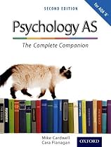The Complete Companions for AQA A Psychology: Psychology AS - The Complete Companion for AQA 'A' (Textbook)