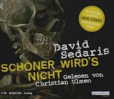 Sch&ouml;ner wird's nicht - David Sedaris