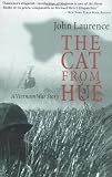 The Cat from Hue: A Vietnam War Story