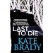 Last to Die