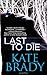 Last to Die
