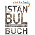 Das Istanbul Buch: Highlights einer faszinierenden Stadt