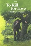 To Kill for Love (Isis General Fiction)