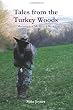 Tales from the Turkey Woods: Mornings of My Better Days