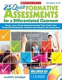 25 Quick Formative Assessments for a Differentiated Classroom, Grades 3-8: Easy, Low-Prep Assessments That Help You Pinpoint Students Needs and Reach   [25 QUICK FORMATIVE ASSESS-W/CD] [Paperback]