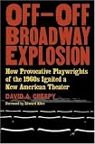 Off-Off-Broadway Explosion: How Provocative Playwrights of the 1960's Ignited a New American Theater