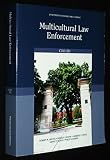 Multicultural Law Enforcement (Custom Edition for Columbia College) CJAD 320
