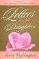 Letters to My Daughters, Poetic Affirmations of Love From A Father