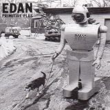 Edan -  Primitive Plus