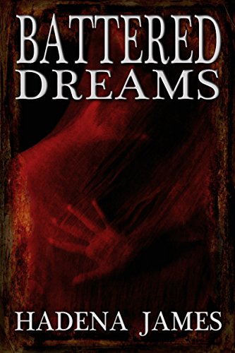 Battered Dreams (Dreams & Reality Series Book 8)