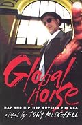 Global Noise: Rap and Hip Hop Outside the USA (Music Culture)