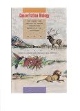 Conservation biology : the theory and practice of nature conservation, preservation and management