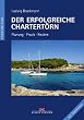 Der erfolgreiche Chartert�rn: Planung, Praxis, Reviere - Mit Checklisten