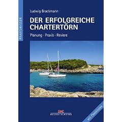 Der erfolgreiche Chartert�rn: Planung, Praxis, Reviere - Mit Checklisten