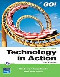 Technology in Action,  Introductory (5th Edition) (Go!)