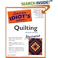 The Complete Idiot's Guide to Quilting Illustrated, Second Edition by Laura Ehrlich