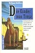 Die Kinder von Troja: Phantastischer Roman