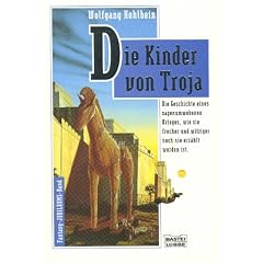 Die Kinder von Troja: Phantastischer Roman