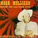 Moon Mullican Sings His All-Time Greatest Hits