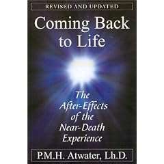 Coming Back to Life: The After-Effects of the Near-Death Experience