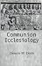 Communion Ecclesiology: Vision & Versions