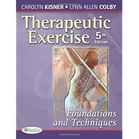 Therapeutic Exercise: Foundations and Techniques (Therapeutic Exercise: Foundations and Techniques) (5th edition)