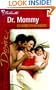 Dr. Mommy (From Here To Maternity) (Silhouette Desire, 1269) (Harlequin Desire)