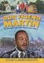 Our Friend, Martin