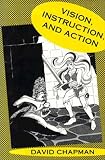 Vision, Instruction, and Action (Artificial Intelligence)