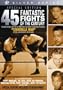 45 Fantastic Fights Of The Century