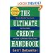 The Ultimate Credit Handbook: How to Double Your Credit, Cut Your Debt, and Have a Lifetime of Great Credit, 1997 Editon