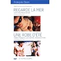 Regarde la mer / Une robe d'�t�