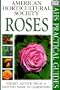 American Horticultural Society Practical Guides: Roses