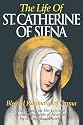 The Life of St. Catherine of Siena