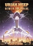 Uriah Heep - Between Two Worlds [2005] (NTSC) [DVD]