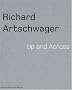 Richard Artschwager: Up And Across