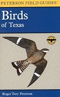 A Field Guide to the Birds of Texas: and Adjacent States (Peterson Field Guides (R))