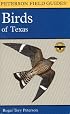 A Field Guide to the Birds of Texas: and Adjacent States (Peterson Field Guides (R))