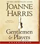 Gentlemen and Players : A Novel