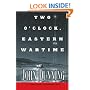 Two O'Clock, Eastern Wartime: A Novel
