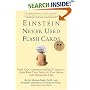 Einstein Never Used Flashcards: How Our Children Really Learn--and Why They Need to Play More and Memorize Less