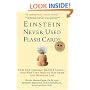 Einstein Never Used Flashcards: How Our Children Really Learn--and Why They Need to Play More and Memorize Less