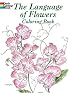 The Language of Flowers Coloring Book (Dover Pictorial Archives)