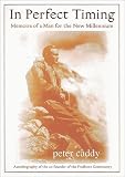 In Perfect Timing: Memoirs of a Man for the New Millennium