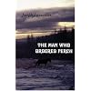 The Man Who Ordered Perch