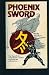 Search : Phoenix Sword (Year of the Ninja Series)